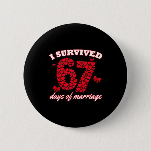 Valentinstag Ich überlebte 67 Tage Dating Lustig Button (Vorderseite)
