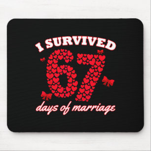 Valentinstag Ich überlebte 67 Tage Dating Lustig Mousepad