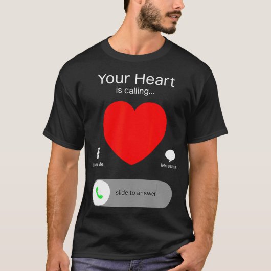 Valentinstag Ihr Herz ruft T-Shirt (Vorderseite)