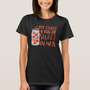 Valentinstag Lehrerin meine Klasse ist voll von Sc T-Shirt