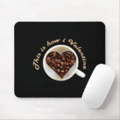 Valentinstag Liebe Kaffee Herz Feier Meme Mousepad (Mit Mouse)