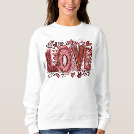 Valentinstag-LIEBE Sweatshirt