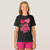 Valentinstag Liebe Vibes T-Shirt (Vorne ganz)
