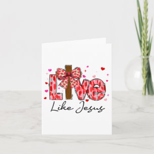 Valentinstag Liebe wie Jesus rosa Coquette Kreuz Karte