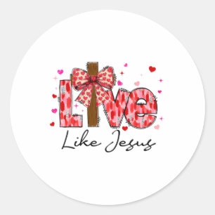 Valentinstag Liebe wie Jesus rosa Coquette Kreuz Runder Aufkleber
