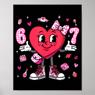 Valentinstag Lustig 67 Meme Six Seven 6 7 Valent Poster