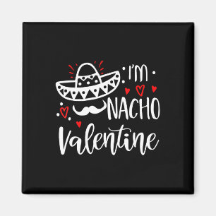 Valentinstag Lustiger Nacho Valentinsgruß Mädchen Magnet