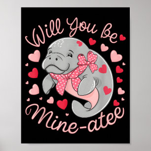 Valentinstag Manatee Süßes Tier Herzen Wirst du me Poster