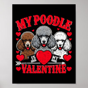 Valentinstag Mein Pudel ist mein Valentins Hund Be Poster