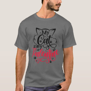 Valentinstag meine Katze ist meine Valentine Funny T-Shirt
