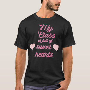 Valentinstag meine Klasse ist voll von Süße T-Shirt