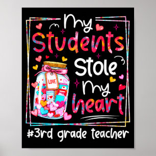 Valentinstag Meine Schüler haben mein Herz gestohl Poster