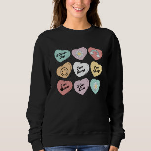 Valentinstag Positive Affirmationen eine Candy Con Sweatshirt