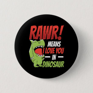 Valentinstag Rawr bedeutet, dass ich Sie in Dinosa Button