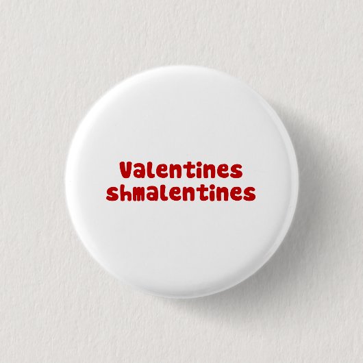 Valentinstag Schmalentines Tag Button (Vorderseite)