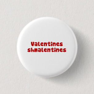 Valentinstag Schmalentines Tag Button