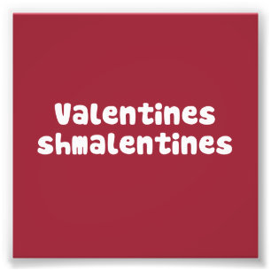 Valentinstag Schmalentines Tag Fotodruck