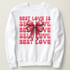 Valentinstag Selbst-Liebe Sweatshirt
