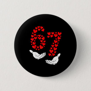 Valentinstag Six Seven 67 Meme Herzen  Button
