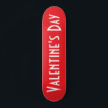 Valentinstag Skateboard<br><div class="desc">Valentinstag Skateboard</div>