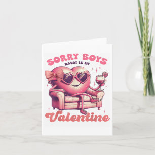 Valentinstag Sorry Boys Daddy ist mein Valentine D Karte