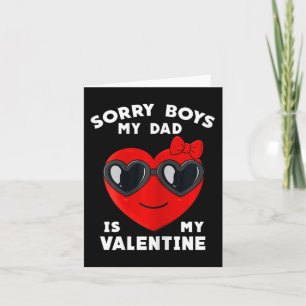 Valentinstag Sorry Boys mein Vater ist mein Valent Karte