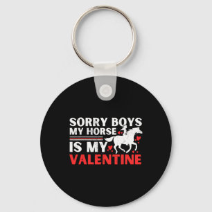 Valentinstag Sorry Jungs Mein Pferd ist mein Valen Schlüsselanhänger