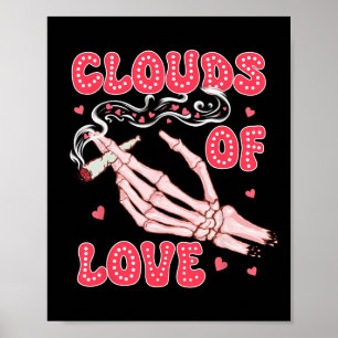 Valentinstag Weed Kiffer raucht Wolken der Liebe Poster