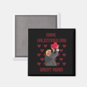 Valentinstag wieder großartig machen Funny Donald Magnet (Vorderseite/Rückseite)