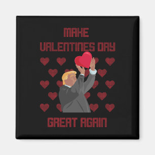Valentinstag wieder großartig machen Funny Donald Magnet
