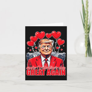 Valentinstag wieder großartig machen Funny Trump V Karte