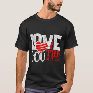 Valentinstag Wortspiel Geschenk Liebe dich am meis T-Shirt