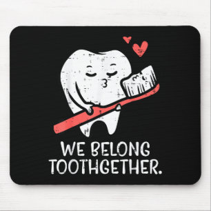 Valentinstag Zahnbürste Wir gehören zusammen Dent Mousepad