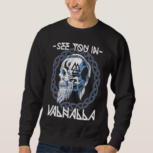 Valhalla Celtic Viking Norse Warrior Viking Sweatshirt (Vorderseite)