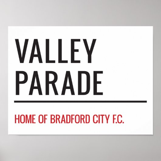 Valley Parade Stadium Street Sign Poster (Vorne)