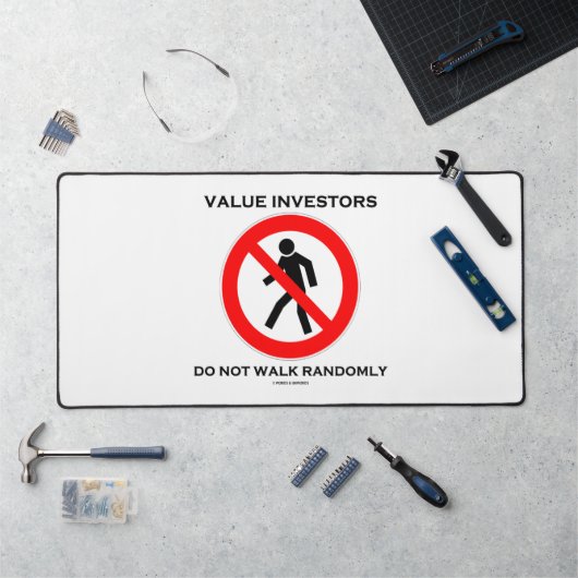 Value Investors gehen nicht willkürlich Spaß signi Schreibtischunterlage (Arbeitsplatz)