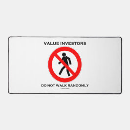 Value Investors gehen nicht willkürlich Spaß signi Schreibtischunterlage