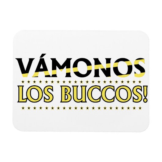 VAMONOS Los Buccos! Magnet! Magnet (Horizontal)