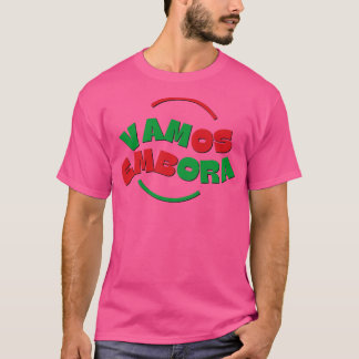 Vamos Embora T-Shirt