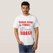 "Vamos estar Na-Schluss " T-Shirt (Vorne ganz)
