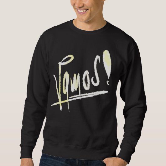 Vamos | handgeschriebene Graffiti-Typografie Sweatshirt (Vorderseite)
