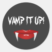 "VAMP IT AUF!" Vampire Fangs Halloween Runder Aufkleber (Vorderseite)