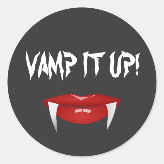 "VAMP IT AUF!" Vampire Fangs Halloween Runder Aufkleber (Vorderseite)