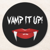 "VAMP IT AUF!" Vampire Fangs Halloween Runder Pappuntersetzer (Vorderseite)