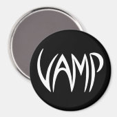 Vamp Text (schwarz/weiß) Magnet (Vorderseite/Rückseite)