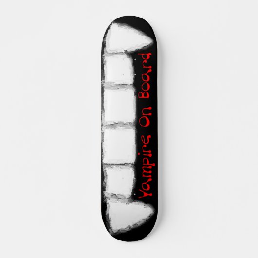 Vampir an Bord Skateboard (Vorne)