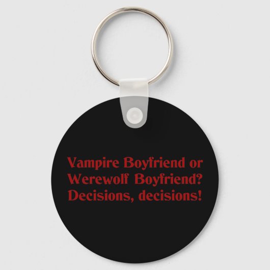 Vampire Boyfriend oder Werewolf Boyfriend Schlüsselanhänger (Vorderseite)