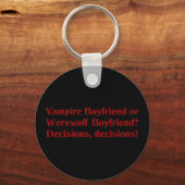 Vampire Boyfriend oder Werewolf Boyfriend Schlüsselanhänger (Vorderseite)