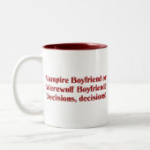 Vampire Boyfriend oder Werewolf Boyfriend Zweifarbige Tasse (Links)