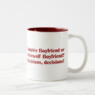 Vampire Boyfriend oder Werewolf Boyfriend Zweifarbige Tasse